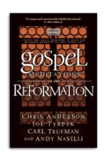 Gospel Meditations on the Reformation