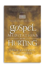 Gospel Meditations for the Hurting