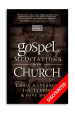Gospel Meditations for the Church [Discounted]
