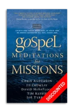Gospel Meditations for Missions [Discounted]
