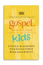 Gospel Meditations for Kids