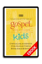 Gospel Meditations for Kids [Ebook]