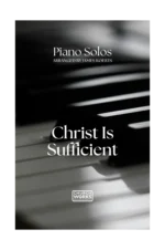 Christ Is Sufficient [Piano Solo – arr. Koerts]