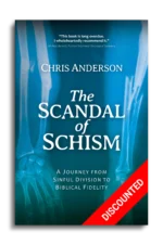 The Scandal of Schism [Discounted]