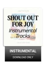 Shout Out for Joy [Instrumental Tracks] - Image 2